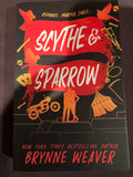 Scythe & Sparrow (Book 3 of 3) by Brynne Weaver