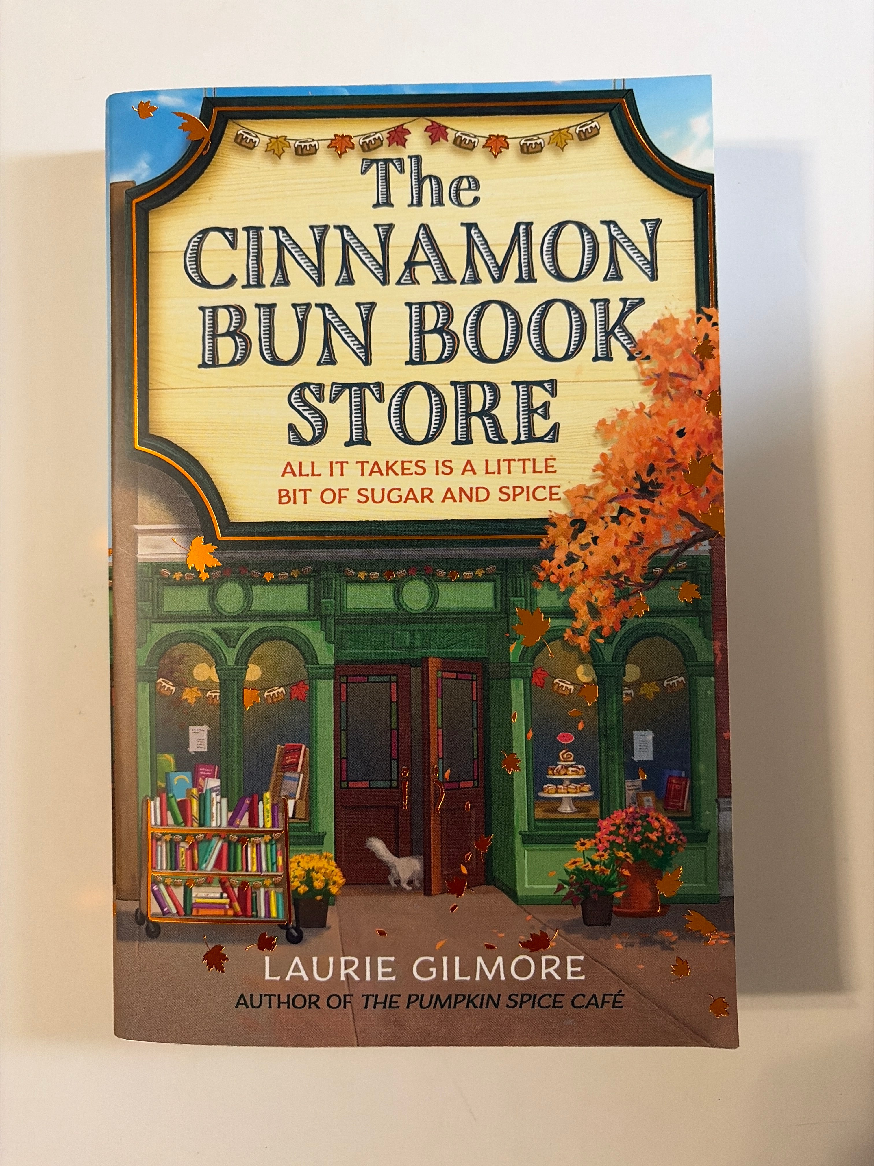The Cinnamon Bun Book Store by Laurie Gilmore