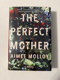 The Perfect Mother by Aimee Molloy