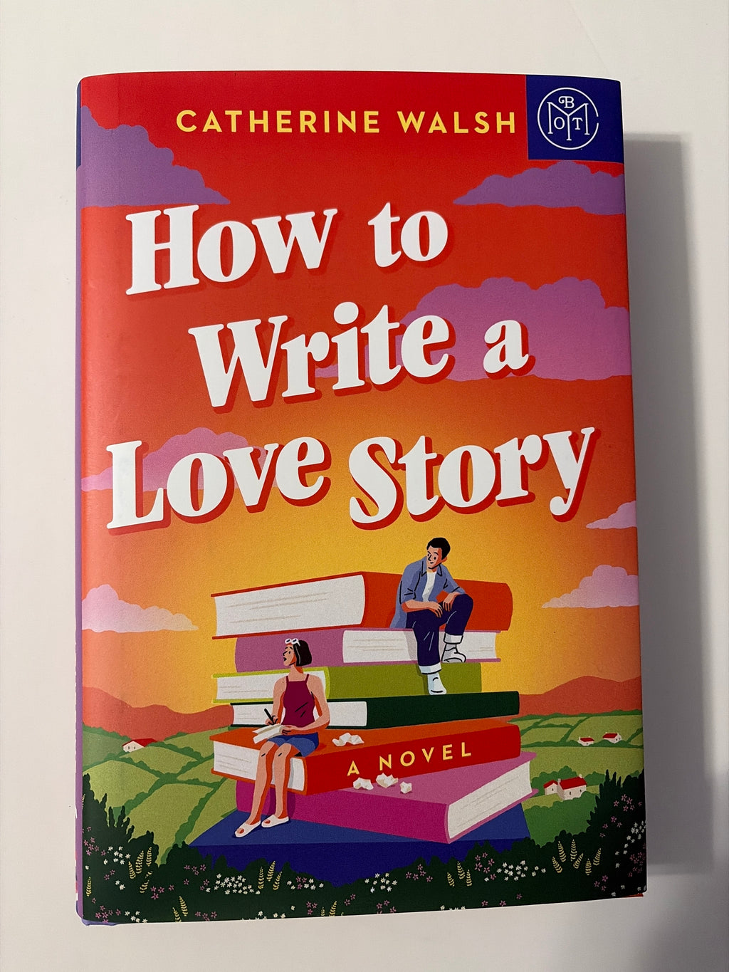 How to Write a Love Story by Catherine Walsh