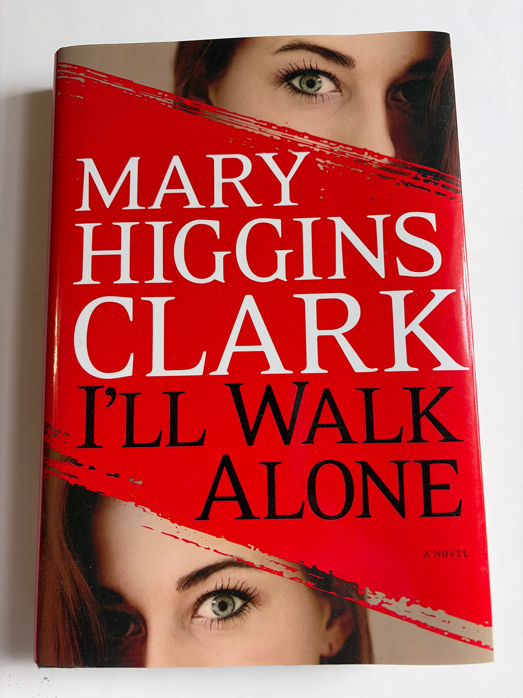 I'll Walk Alone by Mary Higgins Clark