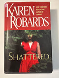 Shattered by Karen Robards