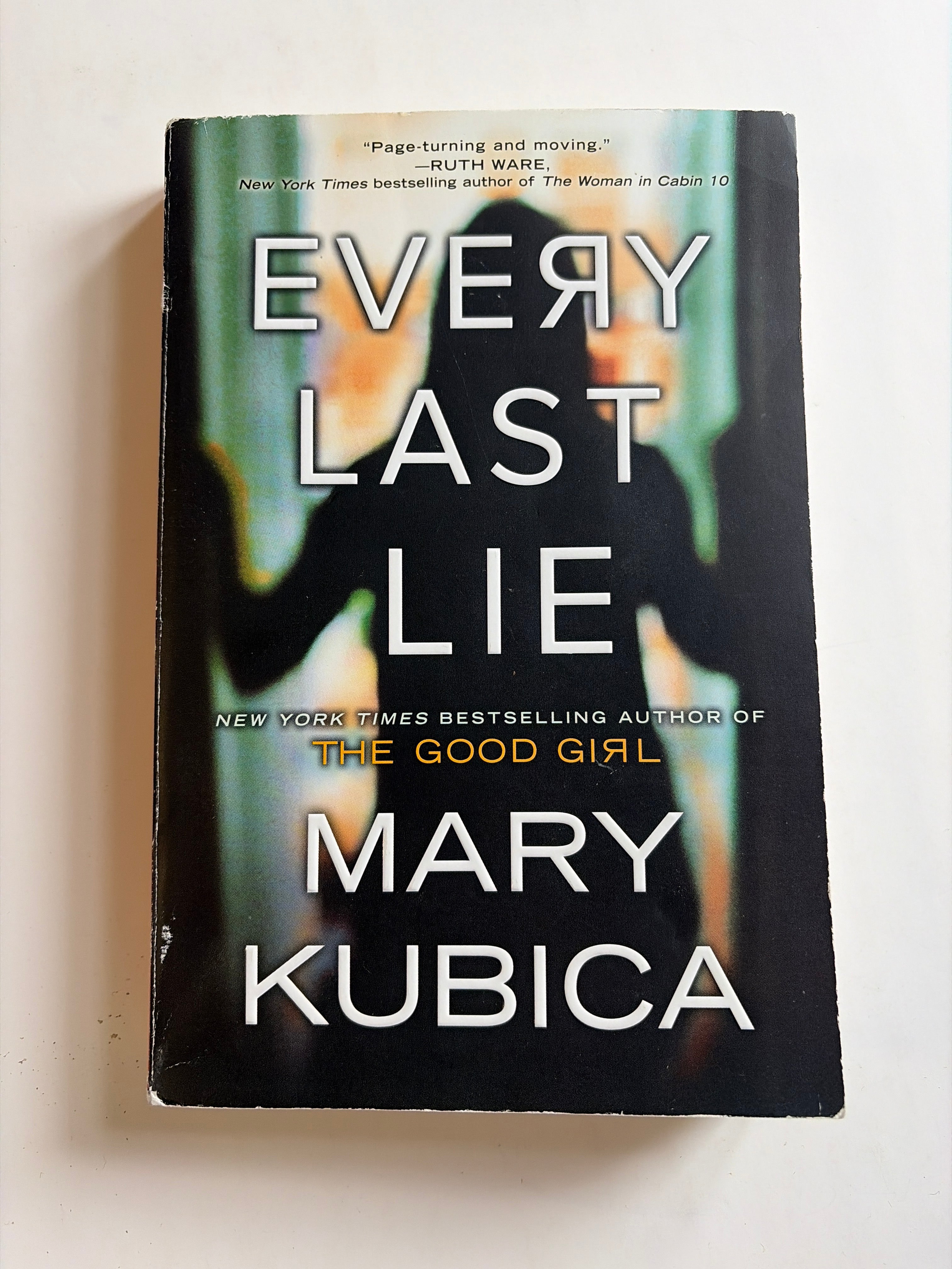 Every Last Lie by Mary Kubica