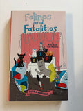 Felines and Fatalities by Ruth J. Hartman