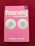 Honey by Isabel Banta
