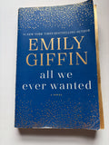 All We Ever Wanted by Emily Giffin