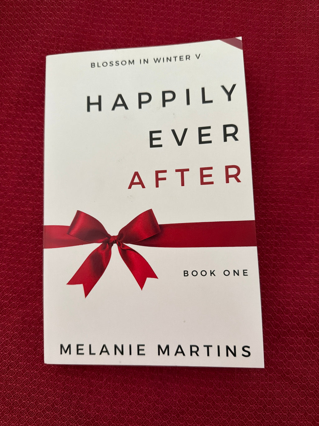 Happily Ever After (Book 1) by Melanie Martins