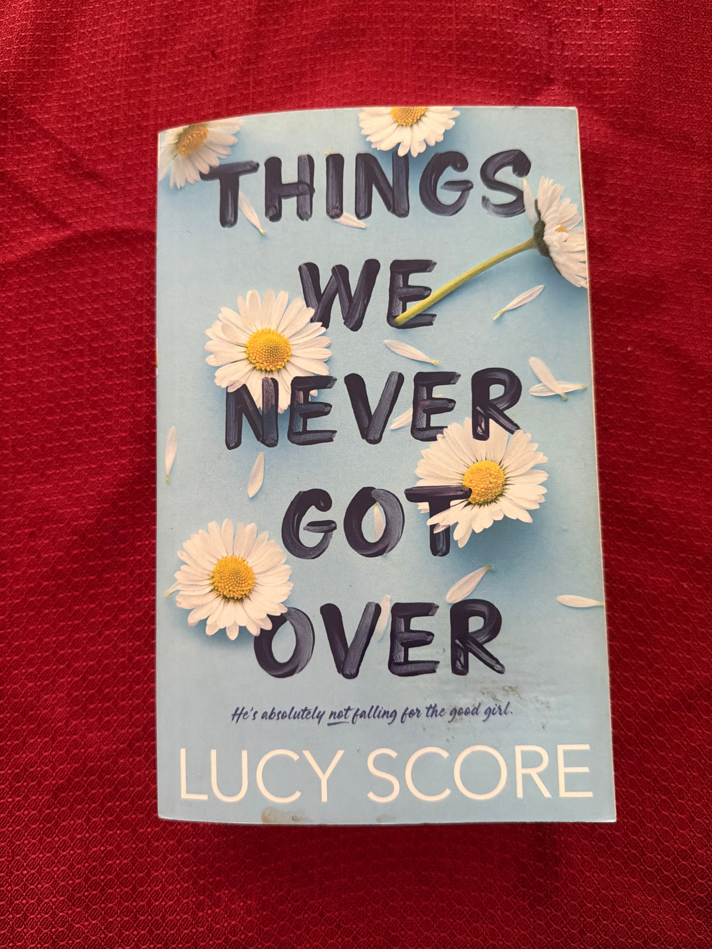 Things We Never Got Over (Book 1 of 3) by Lucy Score