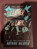 Leather & Lark (Book 2 of 3) by Brynne Weaver