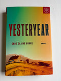 Yesteryear by Caro Claire Burke