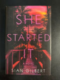She Started It by Sian Gilbert
