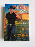 True Love Cowboy by Jennifer Ryan