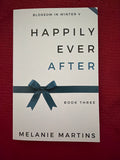 Happily Ever After (Book 3) by Melanie Martins