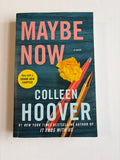 Maybe Now (Book 3 of 3) by Colleen Hoover