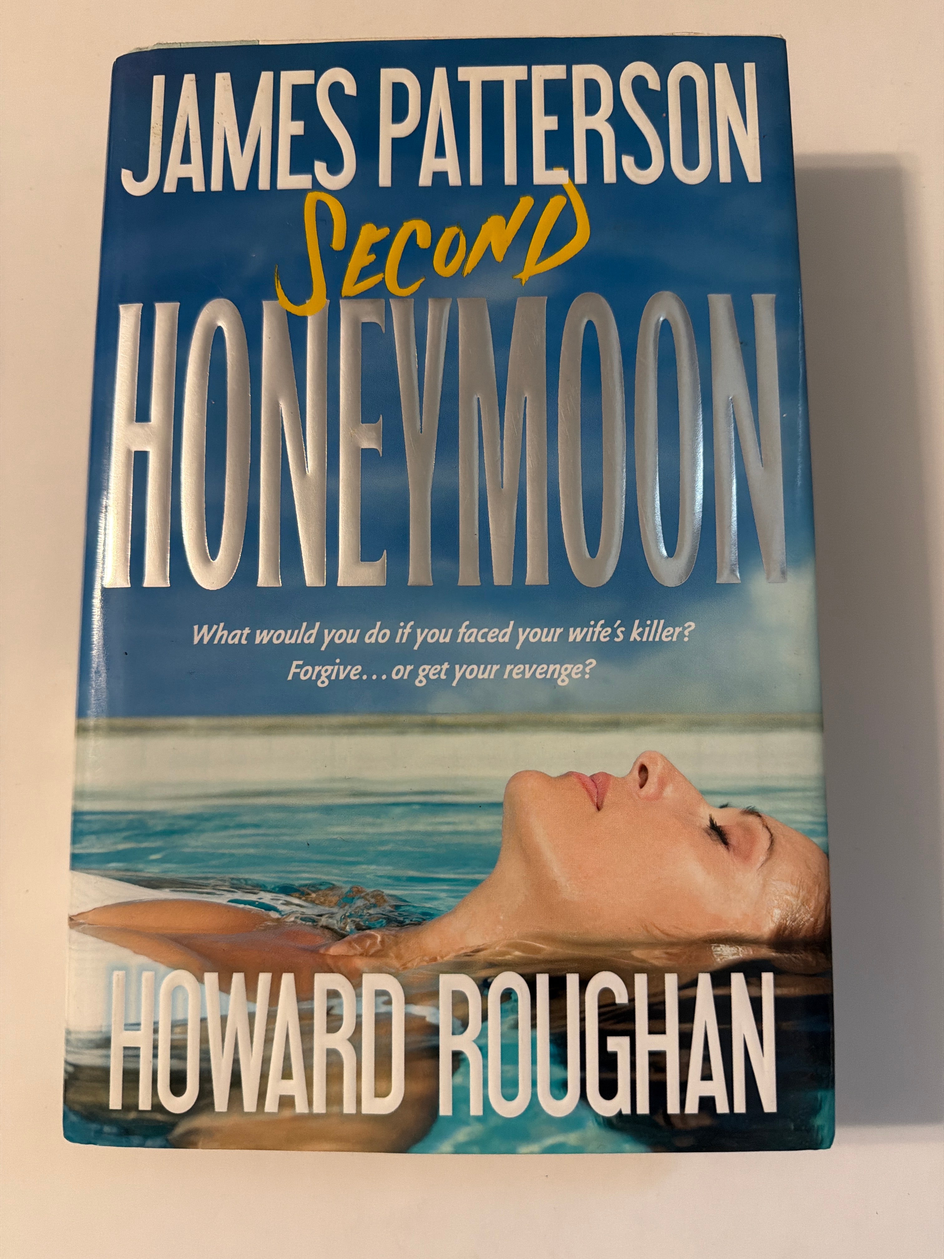 Second Honeymoon by James Patterson & Howard Roughan