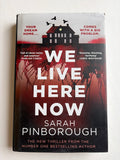We Live Here Now by Sarah Pinborough
