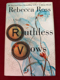 Ruthless Vows (Book 2 of 2) by Rebecca Ross