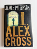 I, Alex Cross by James Patterson