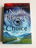 The Choice (Book 3 of 3) by Nora Roberts
