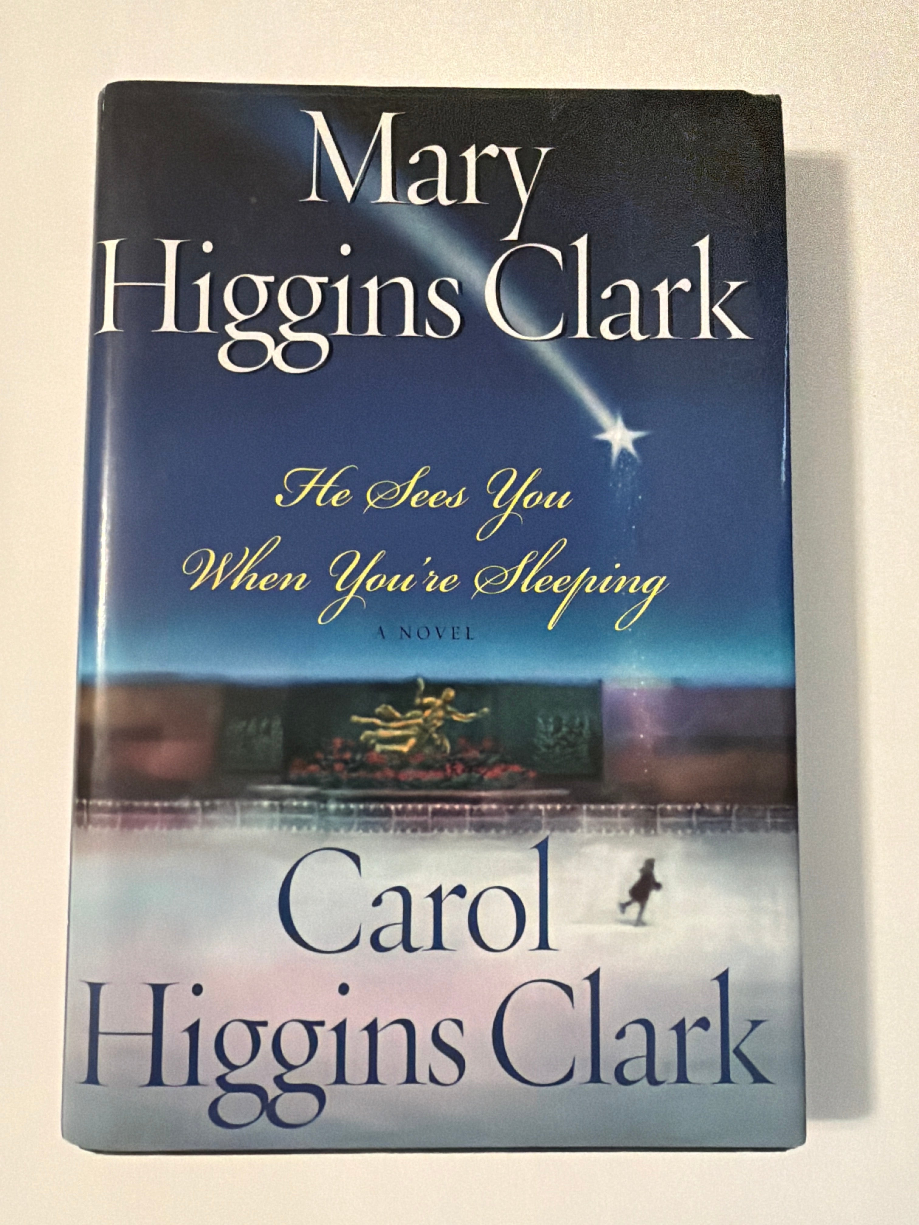 He Sees you when you're Sleeping by Mary Higgins Clark