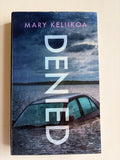 Denied by Mary Keliikoa