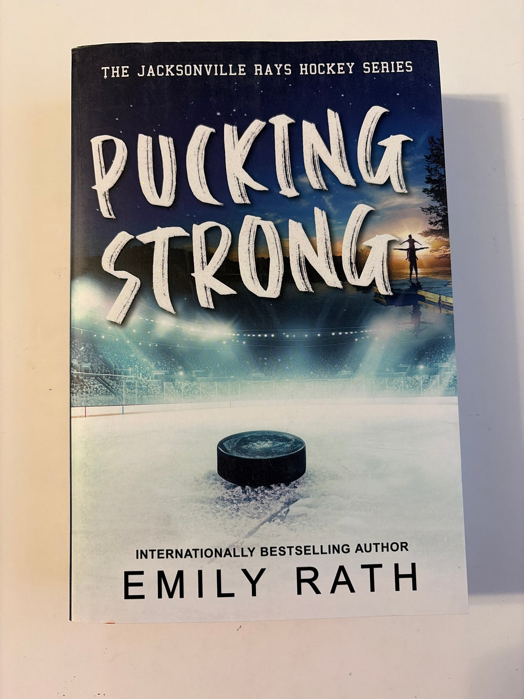 Pucking Strong (Book 4 of 4) by Emily Rath