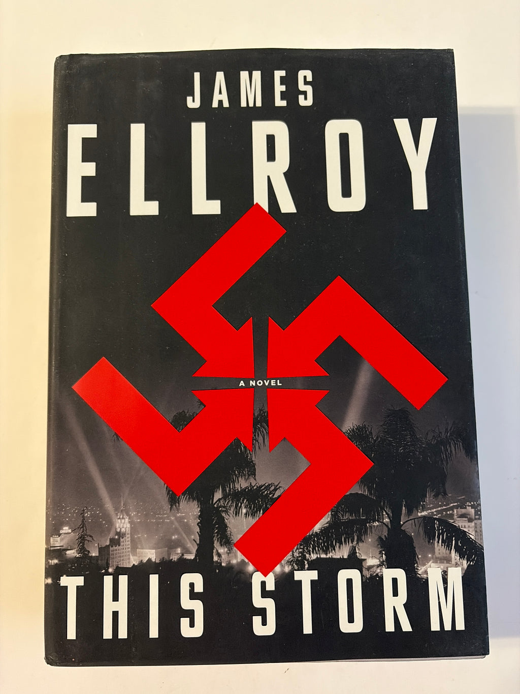 This Storm by James Ellroy