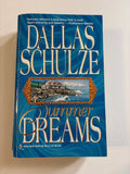 Summer Dreams by Dallas Schulze