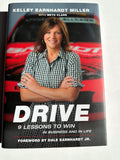 Drive 9 Lessons to Win in Business and in Life by Kelley Earnhardt Miller w/ Beth Clark