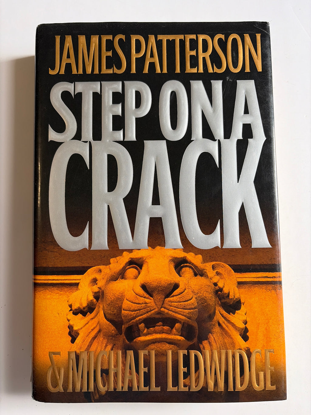 Step on a Crack by James Patterson & Michael Ledwidge