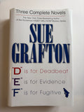 D is for Deadbeat, E is for Evidence & F is for Fugitive by Sue Grafton
