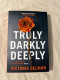 Truly Darkly Deeply by Victoria Selman