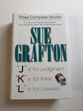 J is for Judgment, K is for Killer & L is for Lawless by Sue Grafton