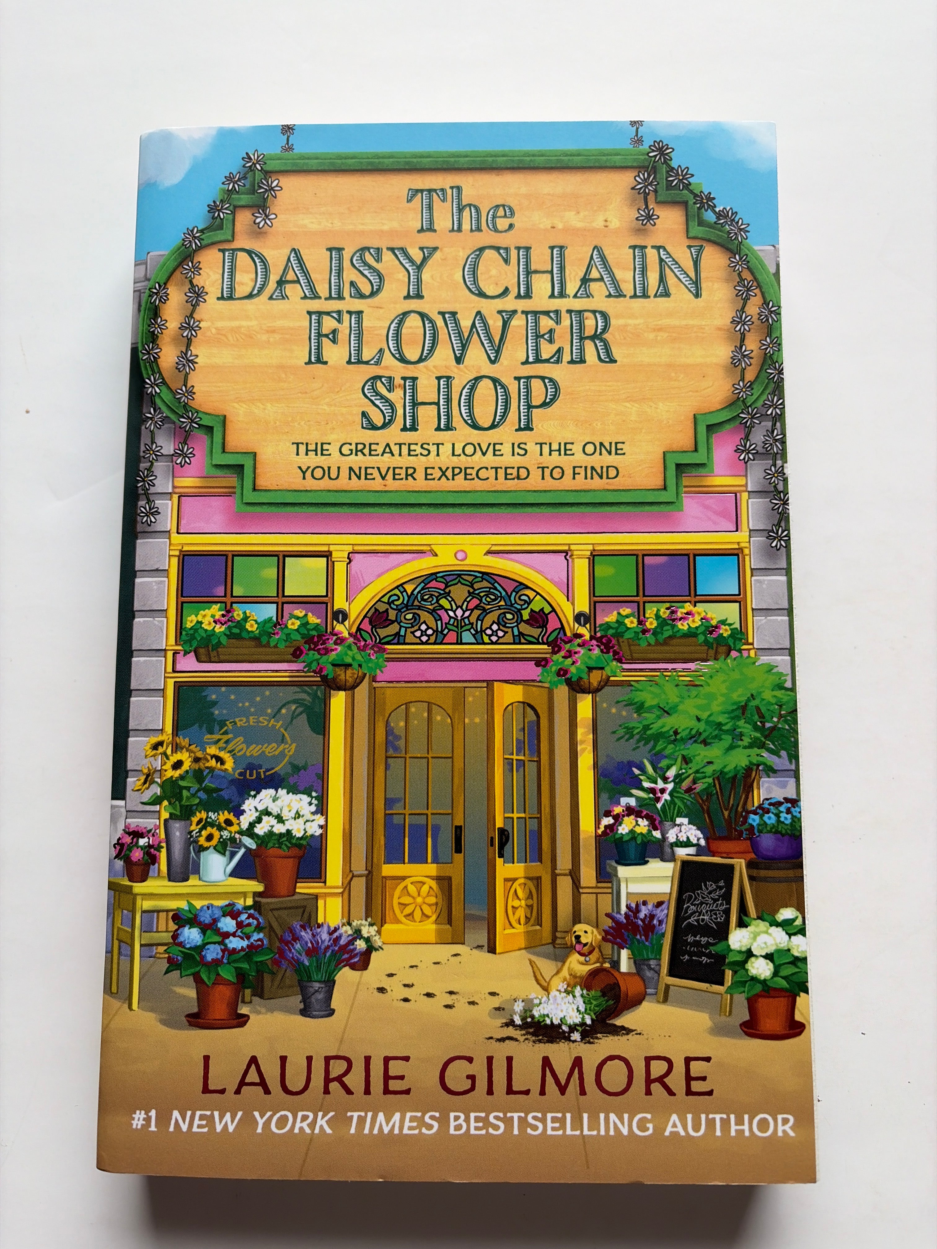 The Daisy Chain Flower Shop (Book 6 pf 6) by Laurie Gilmore