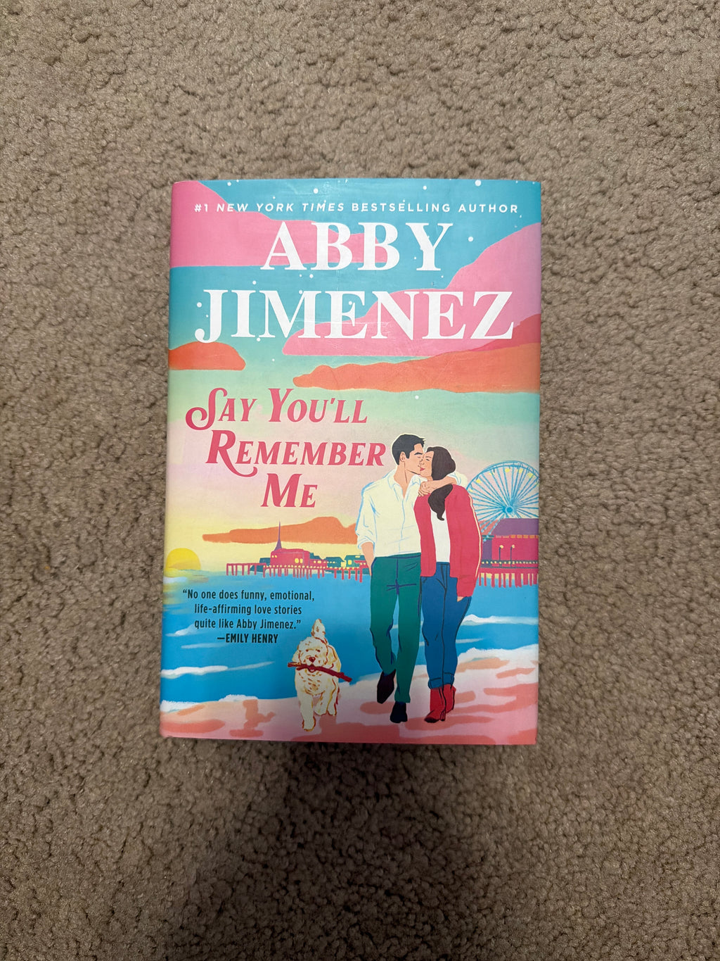 Say You'll Remember Me by Abby Jimenez