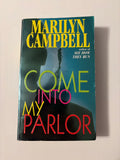 Come into my Parlor by Marilyn Campbell