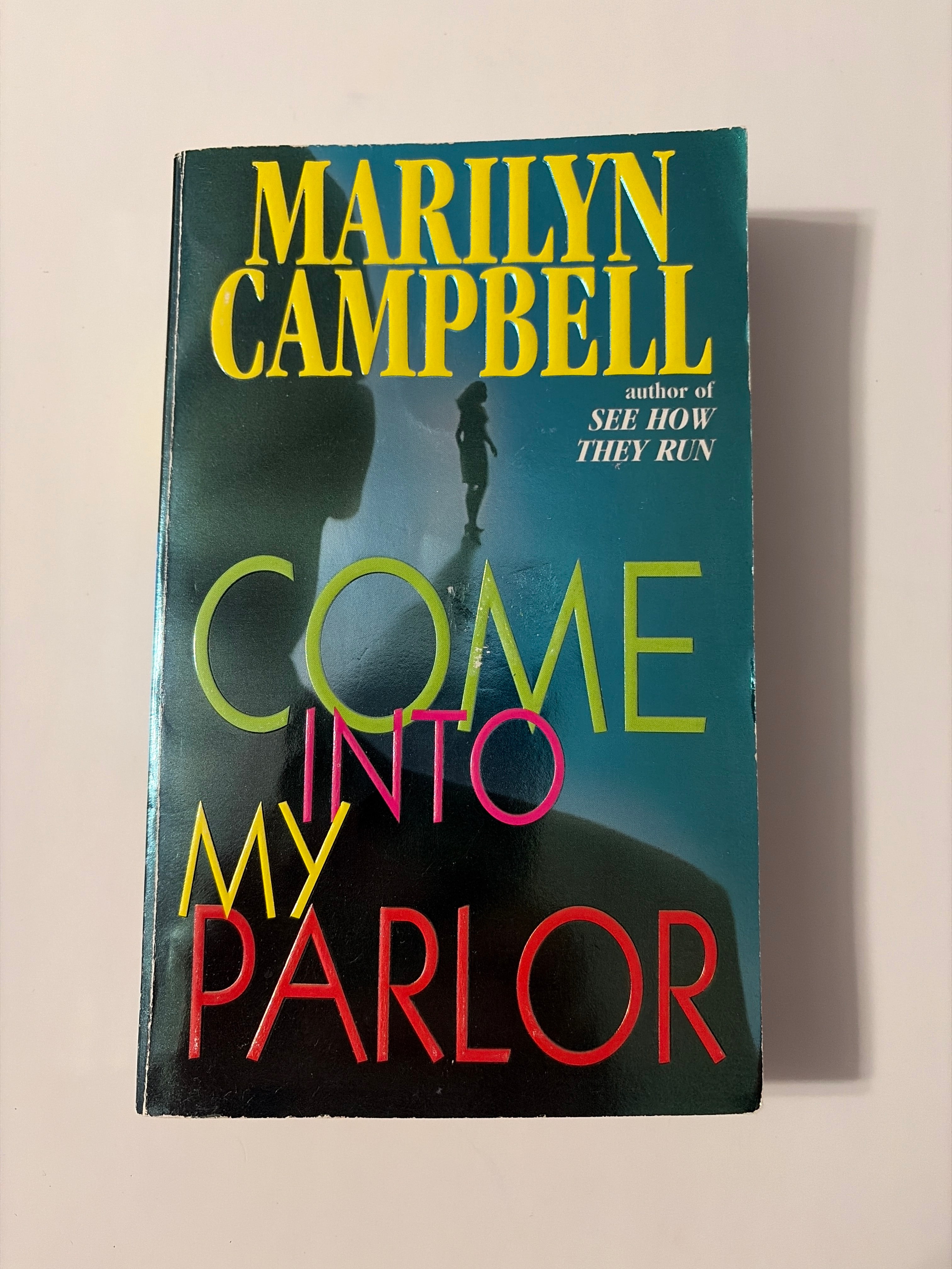 Come into my Parlor by Marilyn Campbell