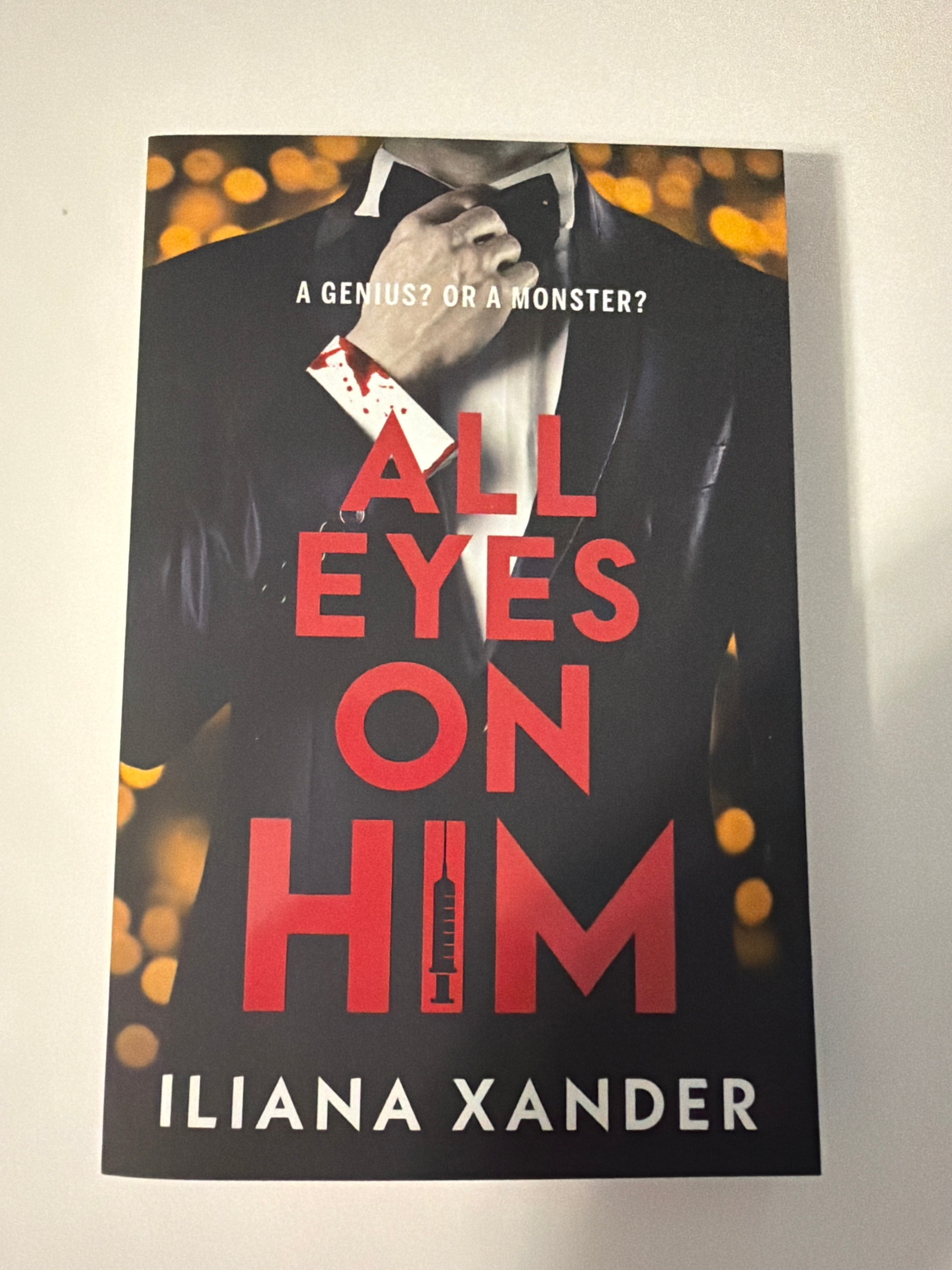 All Eyes on Him by Iliana Xander