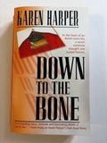 Down to the Bone by Karen Harper