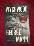 Wychwood (Book 2 of 2) by George Mann